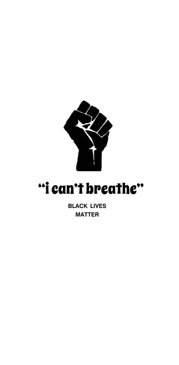 白色 桌布 壁紙 — 一個鮮明的黑色舉起拳頭圖標，上面有文字 i can't breathe 和 black lives matter，背景為純白色。