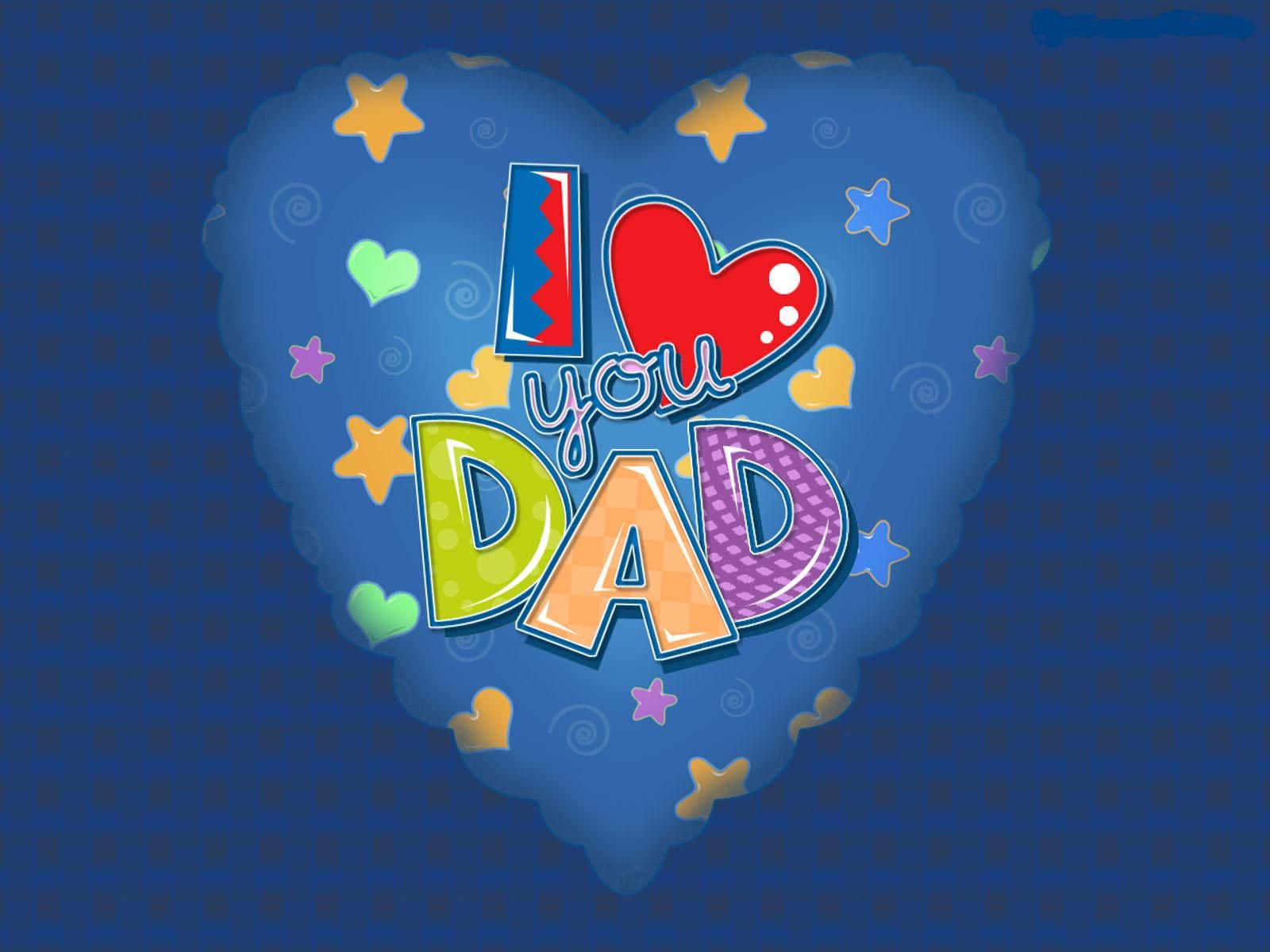 Dad 桌布 壁紙 — 一個鮮藍色心形氣球，上面有色彩繽紛的「I ❤️ you DAD」文字和散落的星星，背景是點狀藍色。