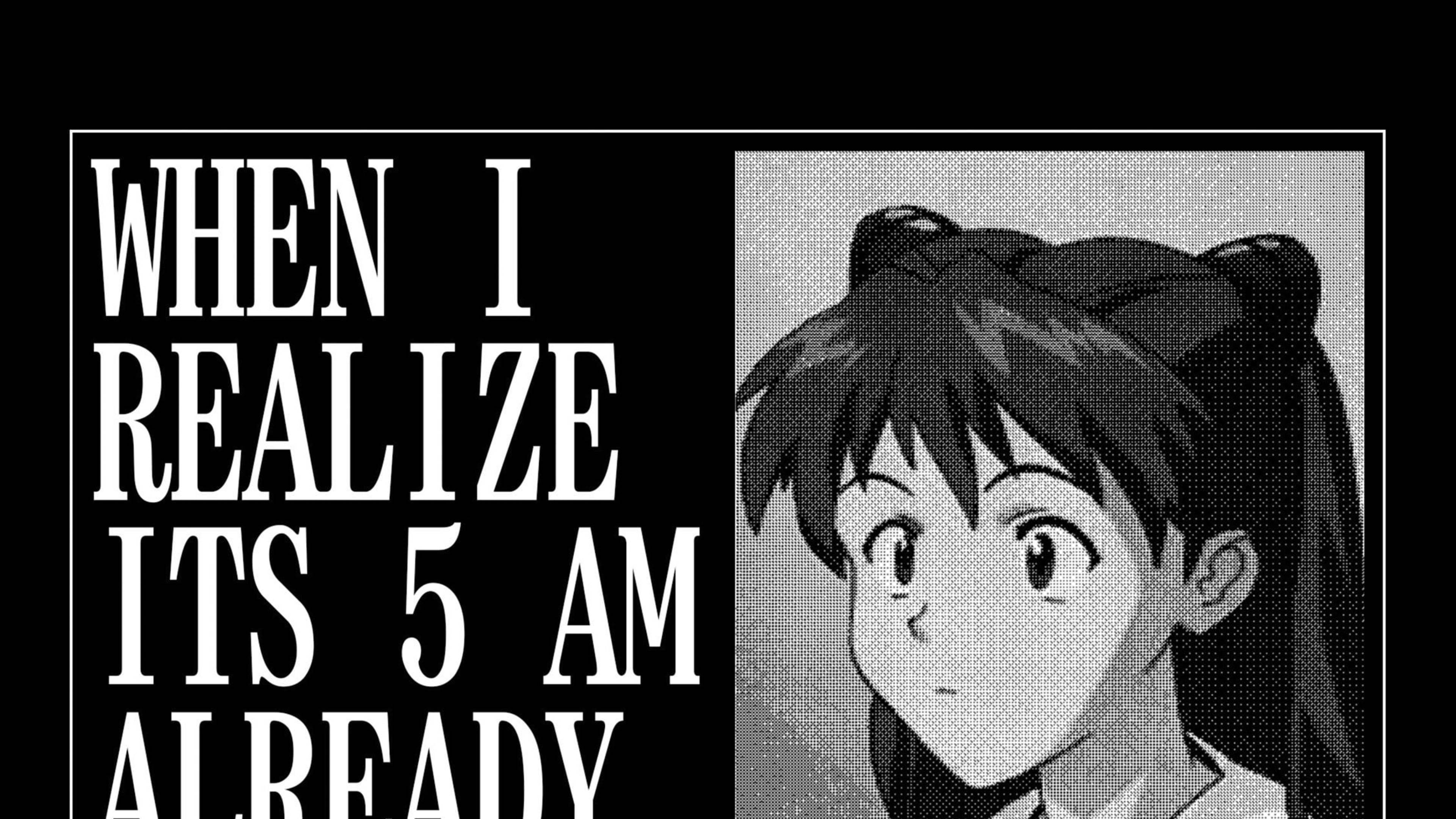 動漫迷因 桌布 壁紙 — 一個黑白動漫女孩戴著貓耳朵，旁邊有粗體字寫著「當我意識到已經凌晨5點」，表情震驚。