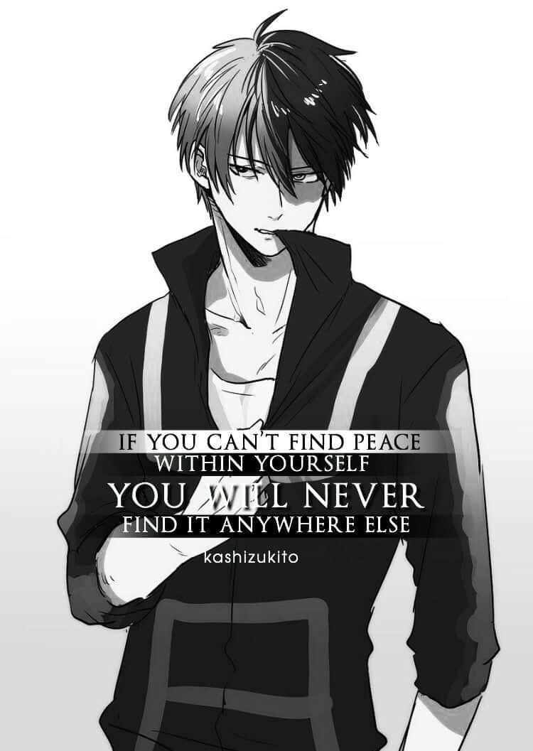 Sad Anime Quotes 桌布 壁紙 — 一個黑白動畫男孩，頭髮凌亂，眼神嚴肅，站在純色背景前，上面覆蓋著一句鼓舞人心的名言。