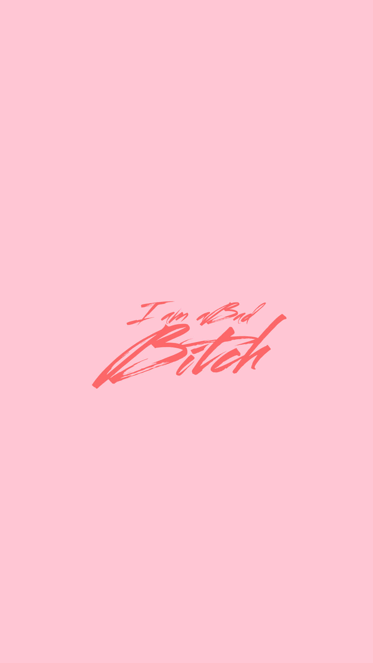 Bad Aesthetic 桌布 壁紙 — 一句粗體粉紅色草書短語「I am a Bad Bitch」居中在純色粉彩粉紅色背景上。