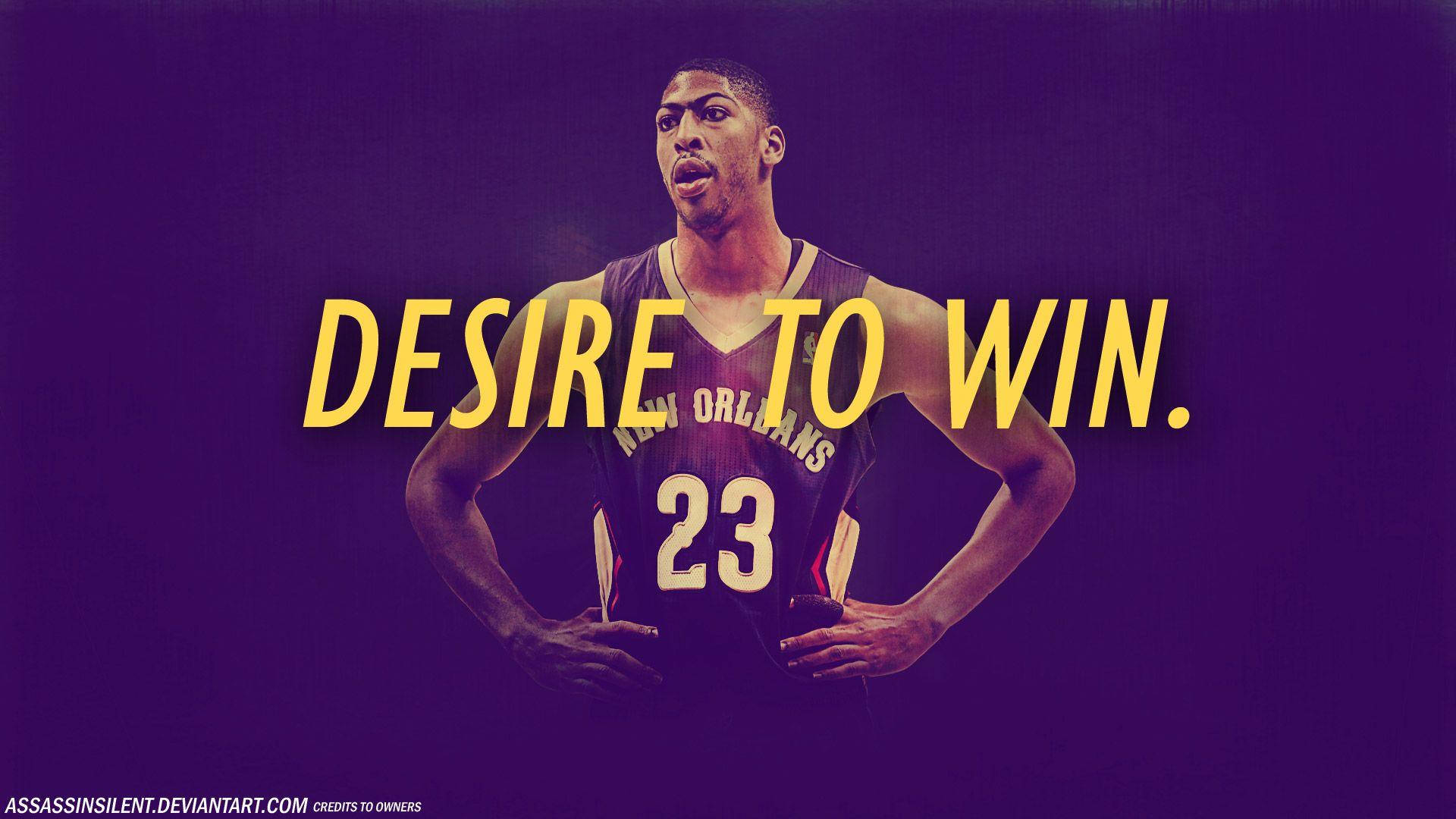 Anthony Davis 桌布 壁紙 — 一名決心堅定的籃球運動員身穿紐奧良球衣，雙手叉腰站在紫色背景前，並有粗體黃色文字寫著「DESIRE TO WIN」。