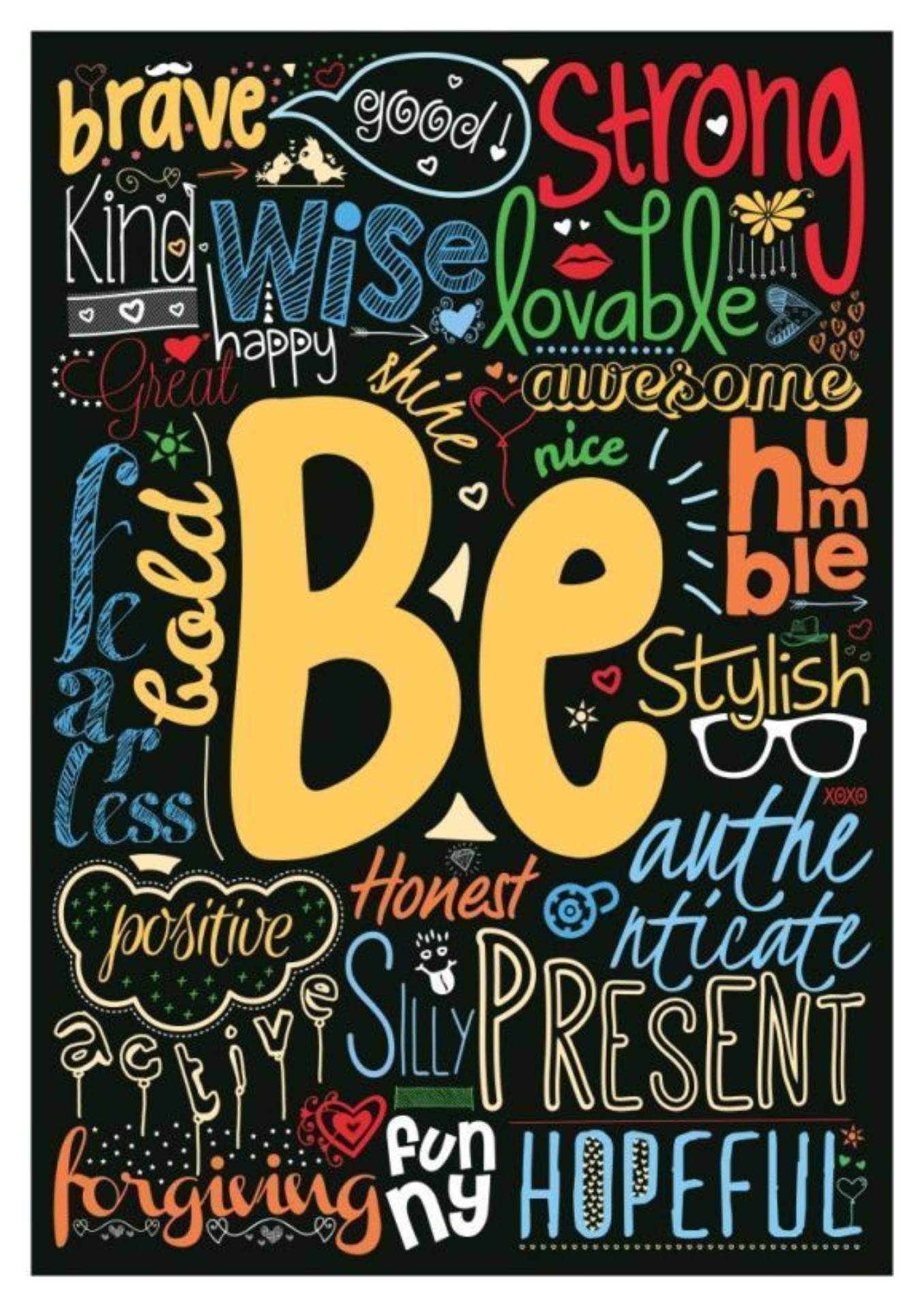 Positive Quotes 桌布 壁紙 — 一塊充滿活力的黑板風格海報，中央有一個大大的「Be」，周圍環繞著色彩繽紛的勵志詞語，如「Be Brave」和「Strong」。