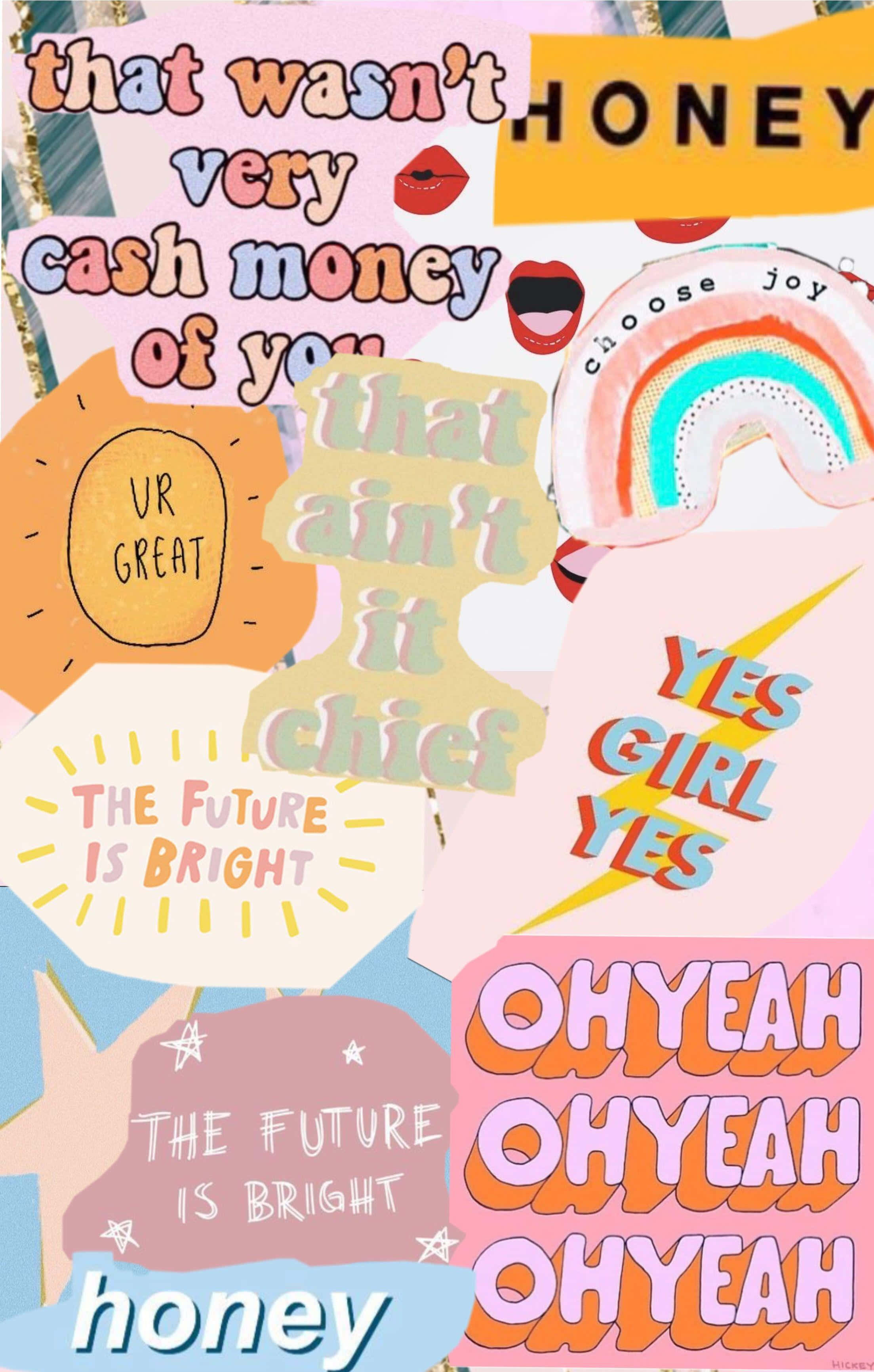 Colorful Aesthetic 桌布 壁紙 — 一幅充滿活力的拼貼畫，以粉彩色的勵志名言和短語如「YES GIRL YES」和「THE FUTURE IS BRIGHT」排列在俏皮重疊的對話氣泡中。
