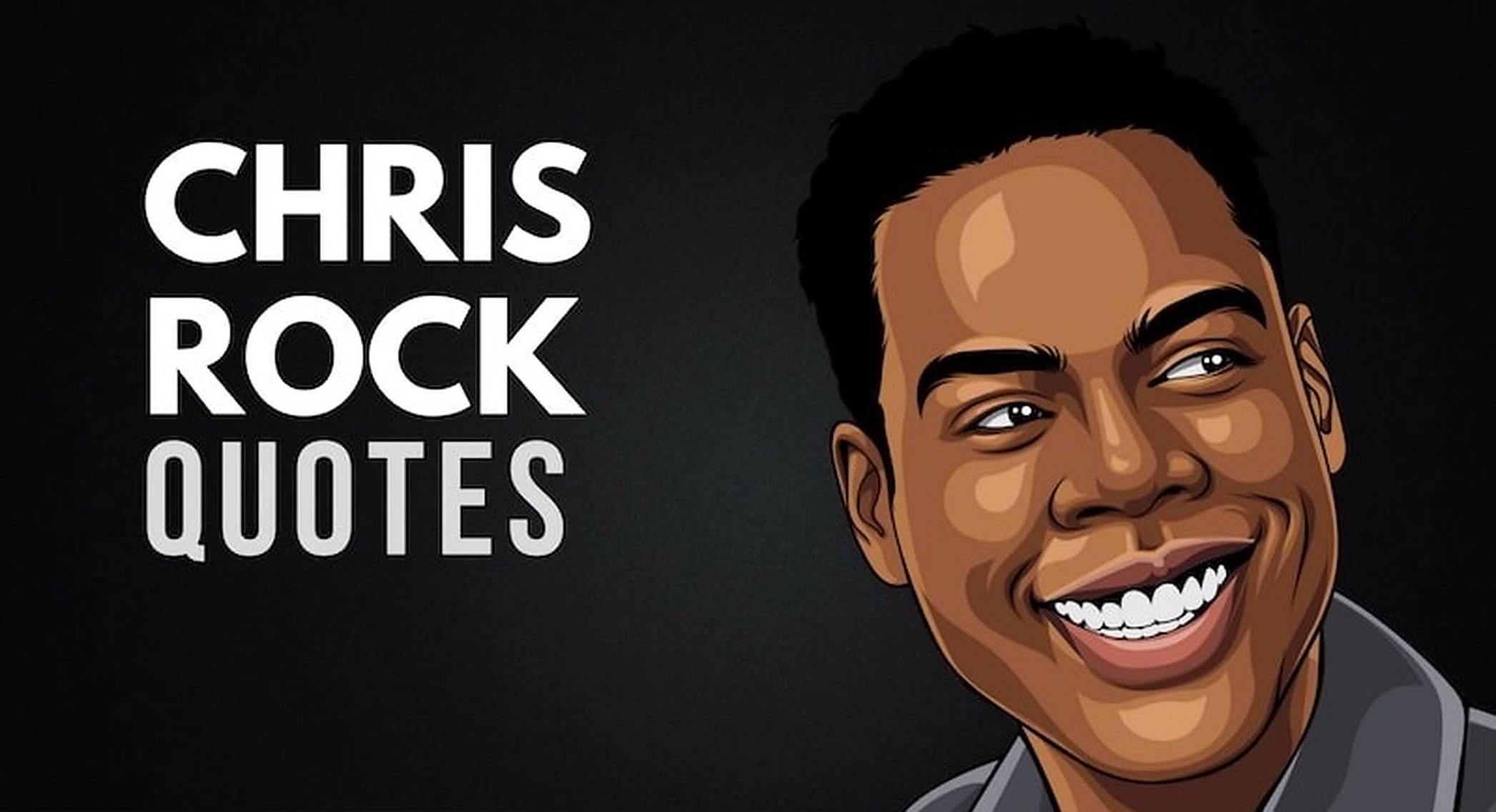 Chris Rock 桌布 壁紙 — 一幅充滿活力的數位插圖，描繪Chris Rock咧嘴大笑，並以粗體白色文字寫著Chris Rock Quotes，背景為深色。