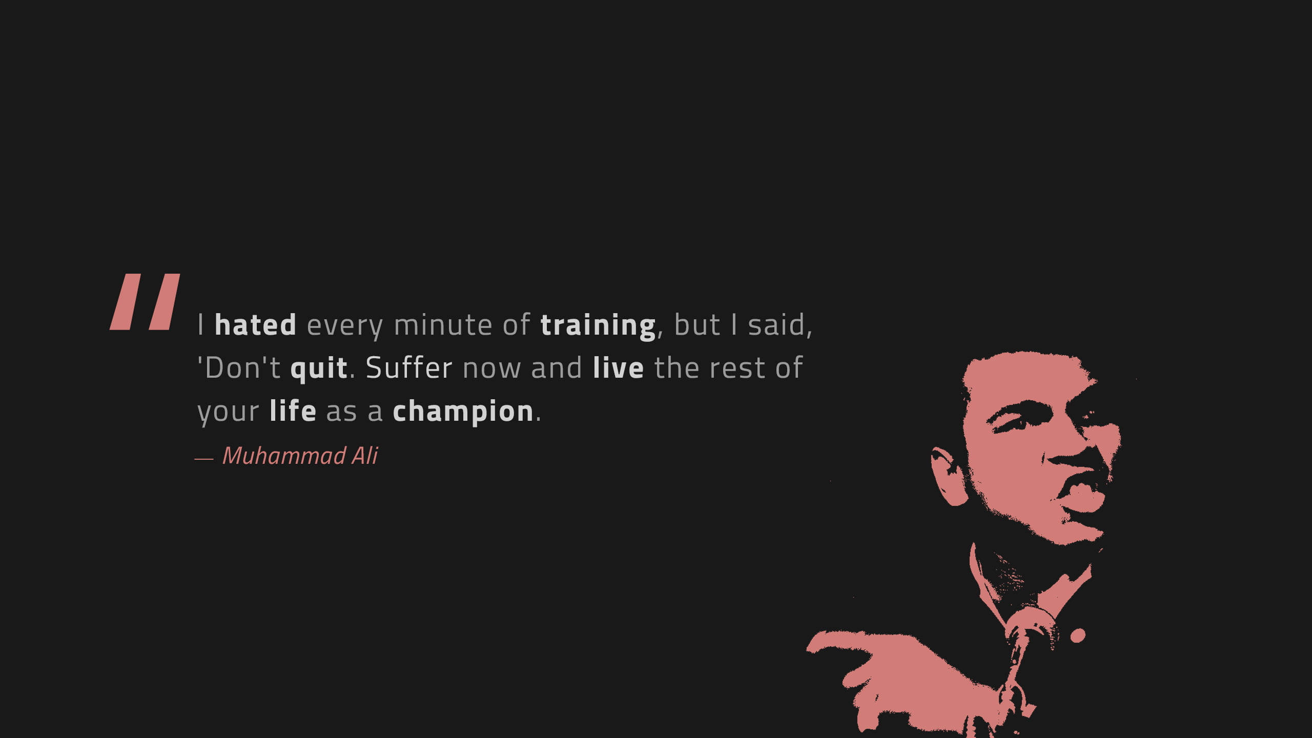 Motivational Quotes 桌布 壁紙 — 一幅大膽的粉紅色圖形插圖，描繪穆罕默德·阿里向右指，並附有白色字體的勵志名言，背景為黑色。