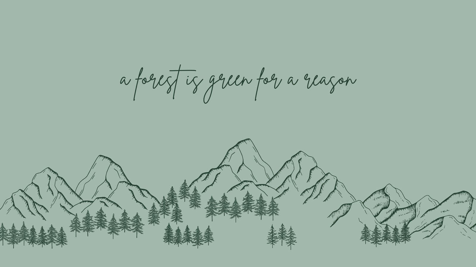 Sage 桌布 壁紙 — 一幅極簡線條藝術插圖，描繪山頂和松樹，背景為鼠尾草綠色天空，並附有手寫文字。