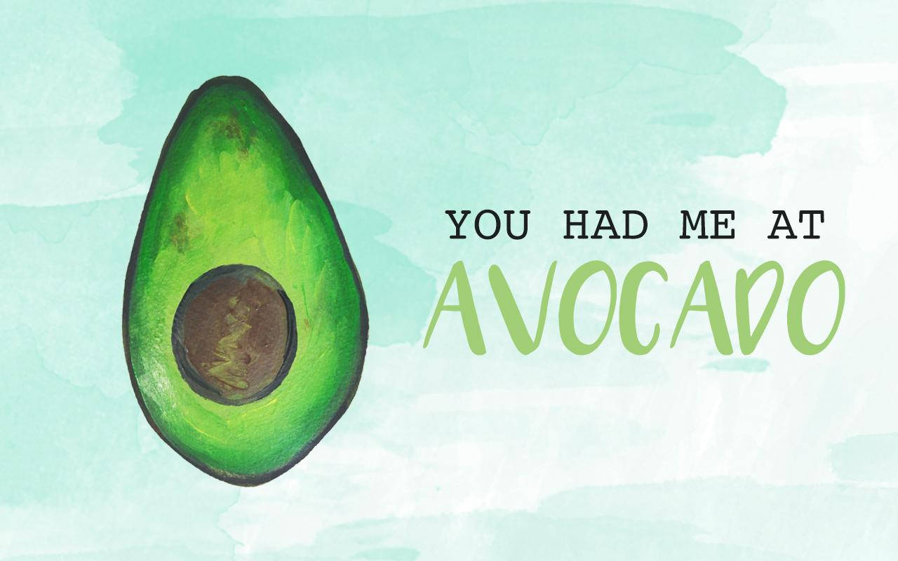 雲朵 桌布 壁紙 — 一幅水彩插圖，描繪半個酪梨，上面有文字 'you had me at avocado'，背景為淺青色。