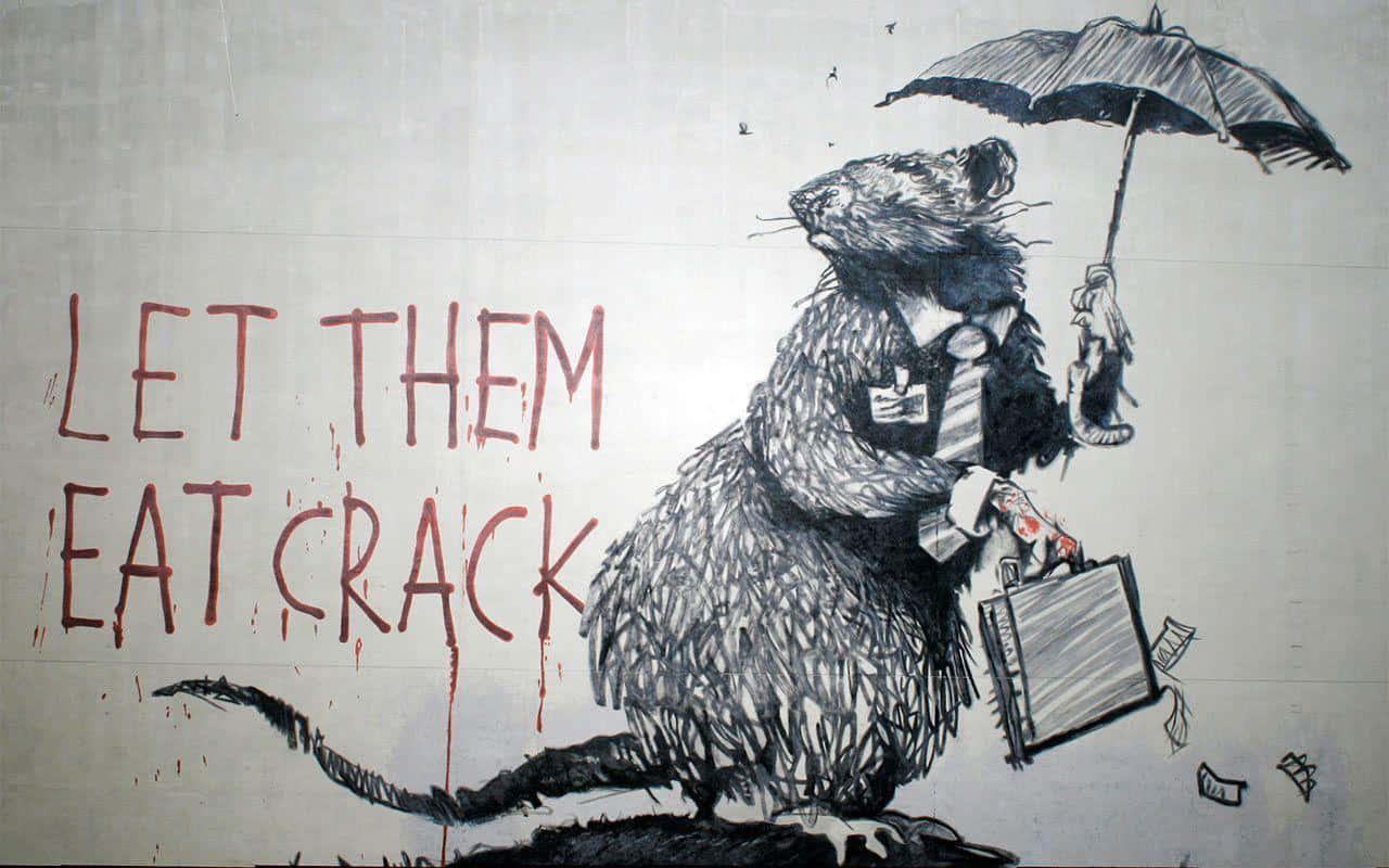 Banksy 桌布 壁紙 — 一幅粗獷的街頭壁畫描繪了一隻穿著西裝的老鼠，拿著雨傘和公事包，並有 'LET THEM EAT CRACK' 的滴落紅色字樣。