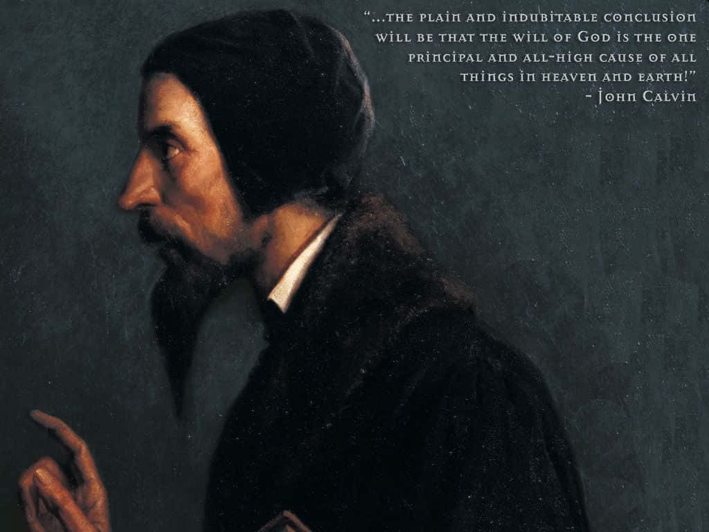 Theology 桌布 壁紙 — 一幅莊嚴的約翰·加爾文側面油畫肖像，背景為深色紋理，並疊加了一句引文。