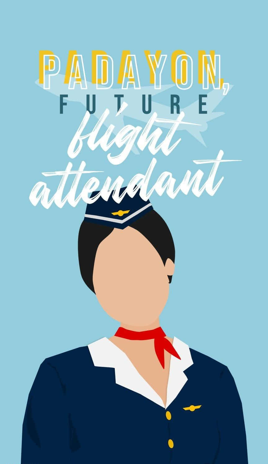 Flight Attendant 桌布 壁紙 — 一幅風格化插圖，描繪未來身穿制服的空服員，背景為淺藍色，並附有勵志文字。