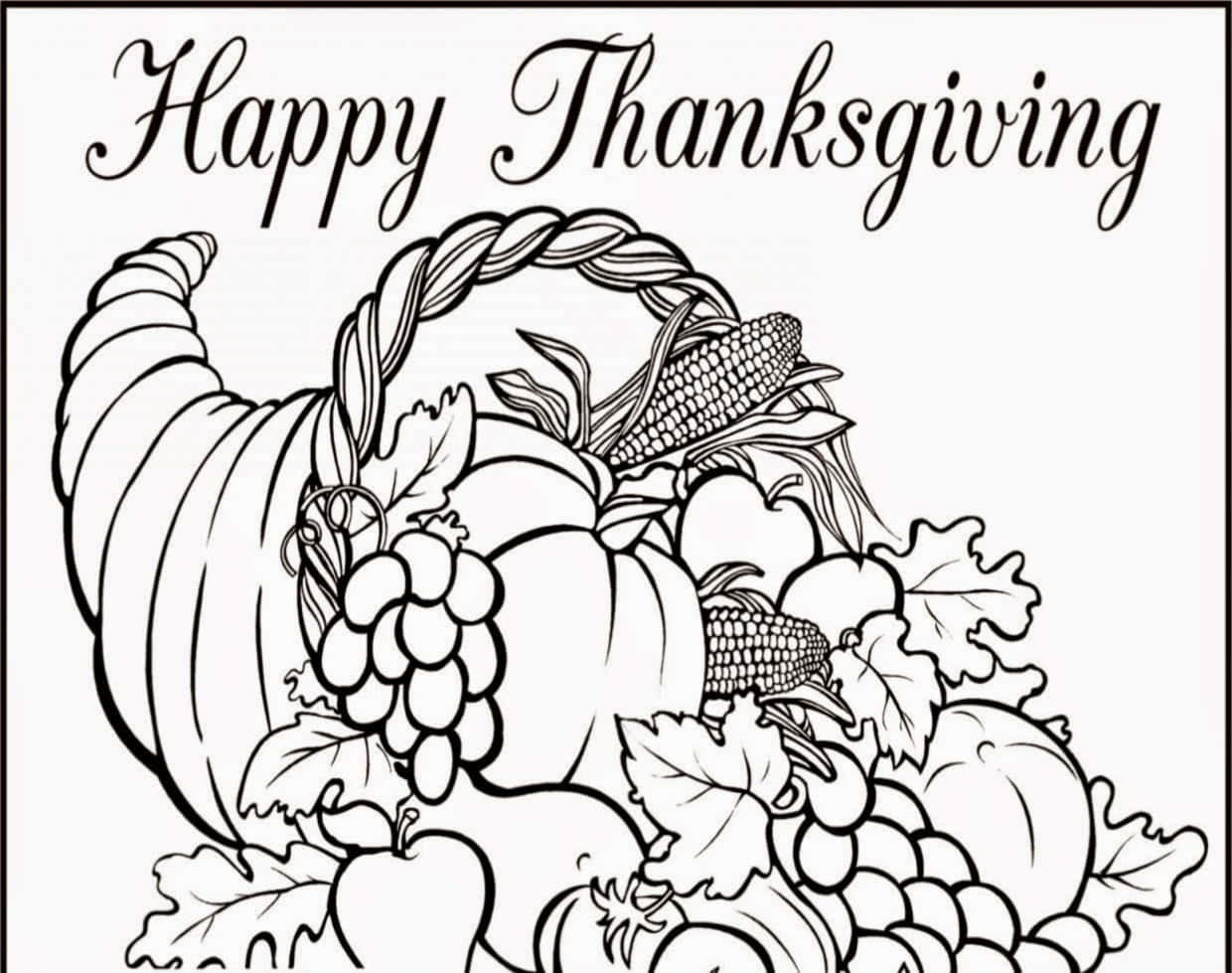 Thanksgiving Coloring 桌布 壁紙 — 一幅黑白線條畫，描繪一個豐收角，裡面裝滿了南瓜、葡萄、玉米和樹葉，下方有 'Happy Thanksgiving' 文字。