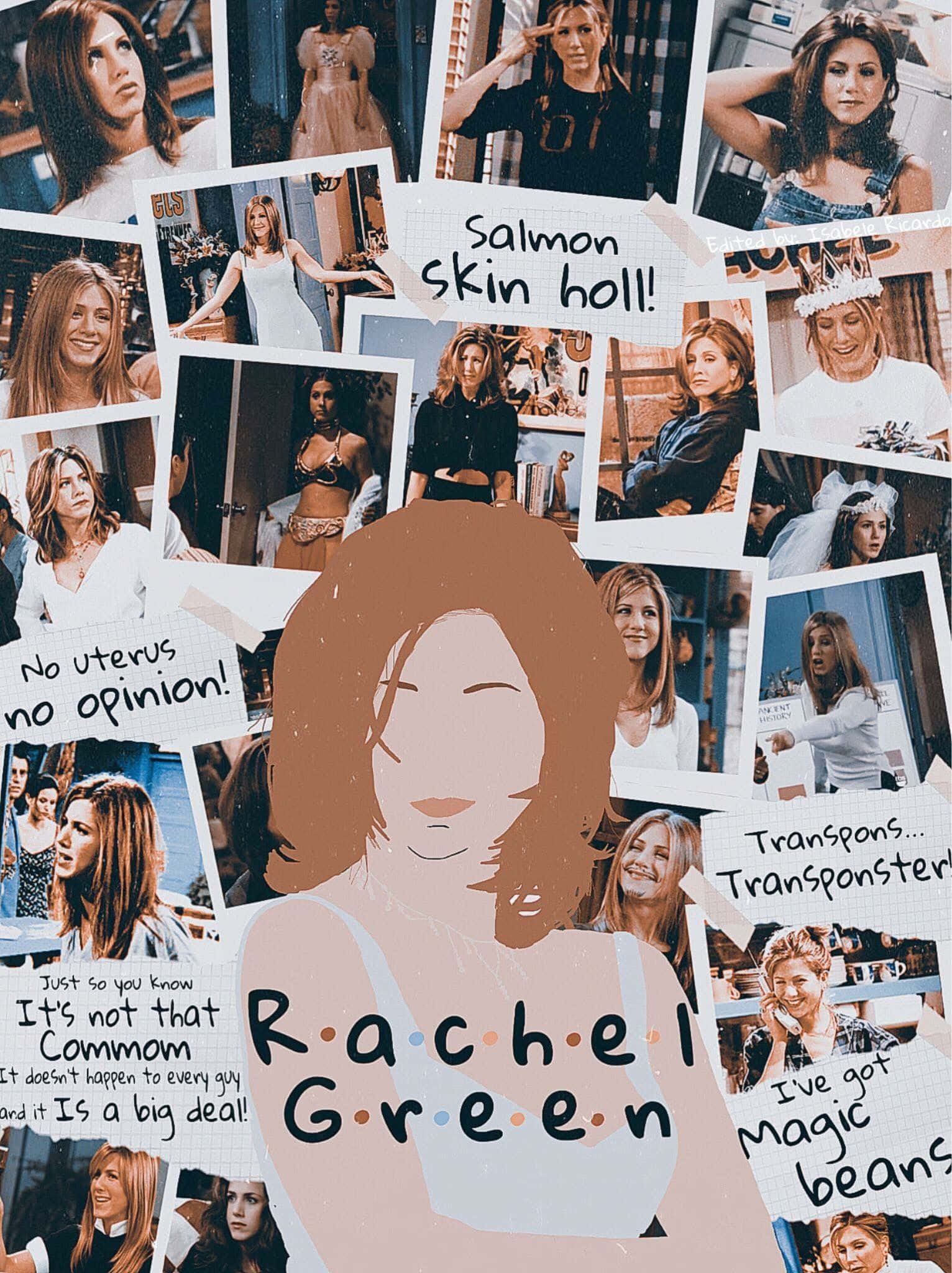 Best Friend Aesthetic 桌布 壁紙 — 一張來自《六人行》的 Rachel Green 照片拼貼，附有手寫語錄和中央插圖肖像。