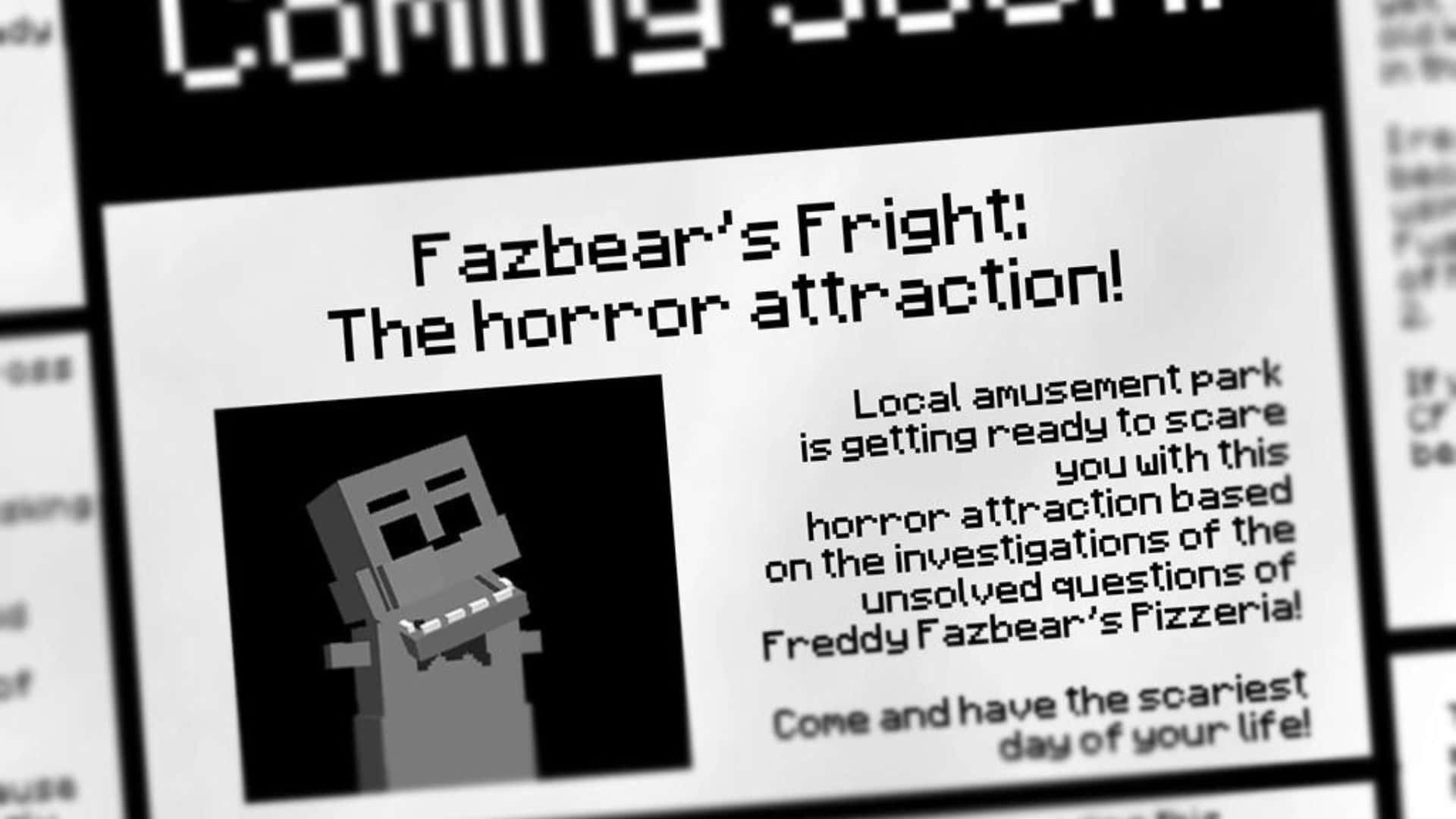 Fazbear Frights 桌布 壁紙 — 一張像素化海報宣傳Fazbear's Fright恐怖景點，特色是一個方塊狀的電子動畫角色，帶著威脅性的笑容。