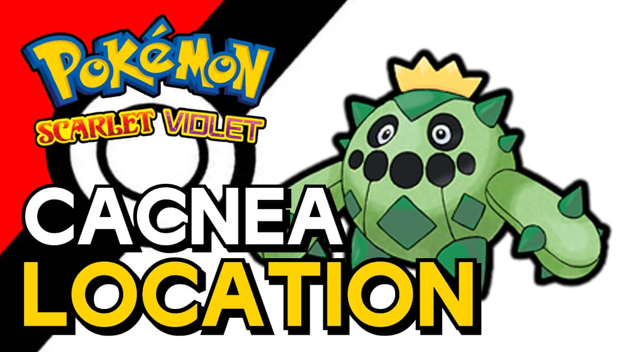 Cacnea 桌布 壁紙 — 一張充滿活力的 Pokémon 朱／紫宣傳圖， featuring 綠色多刺的寶可夢沙漠奈亞，並以粗體文字標示其位置。