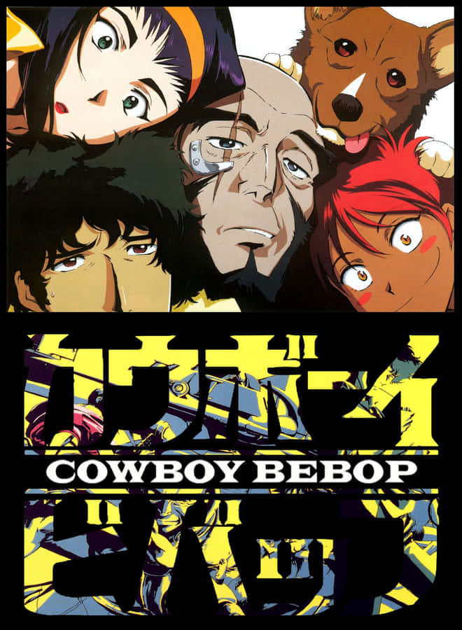 桌布 壁紙 — 一張充滿活力的動畫海報，在粗體黃黑相間的「Cowboy Bebop」標題上方有五個表情豐富的角色和一隻狗。