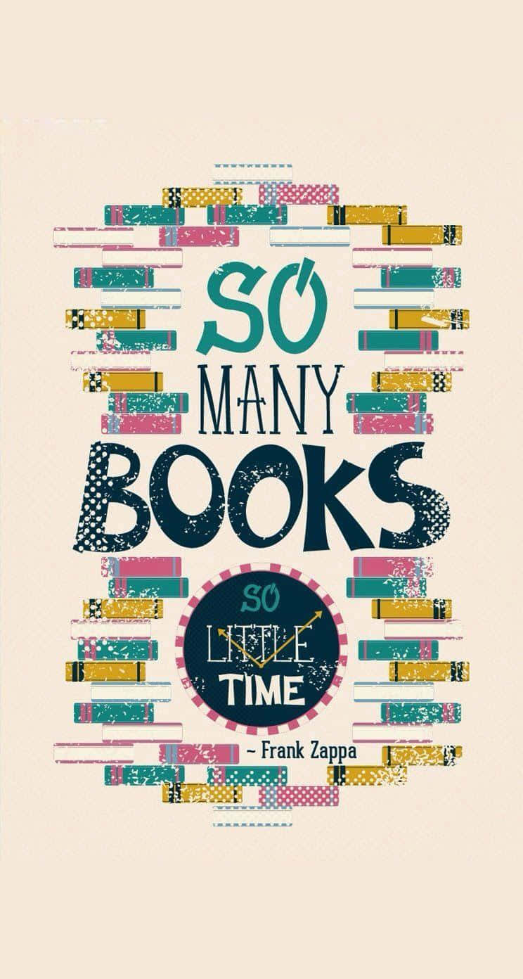 books 桌布 壁紙 — 一張充滿活力的插圖海報，上面有「So Many Books So Little Time」的名言，周圍環繞著色彩繽紛的圖案書脊。