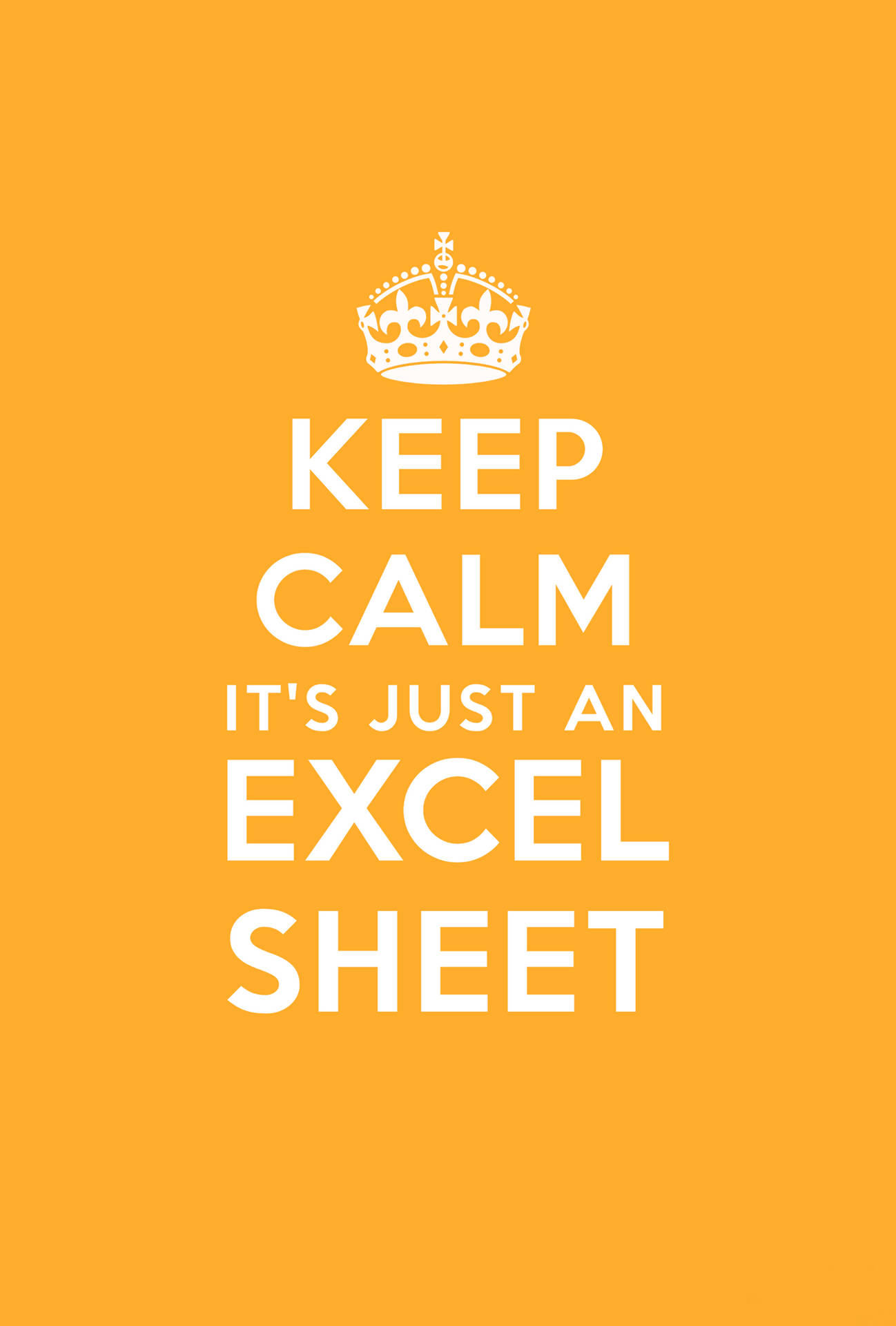 Keep calm 只是一個 Excel 試算表 海報 皇冠 — Microsoft 壁紙