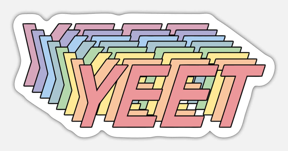 一張寫有「yeet」字樣的貼紙 壁紙