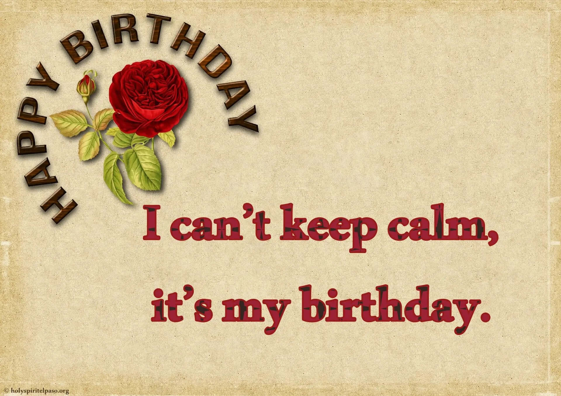 Birthday 桌布 壁紙 — 一張復古風格的生日卡，上面有一朵紅玫瑰和文字「Happy Birthday」及「I can't keep calm, it's my birthday.」