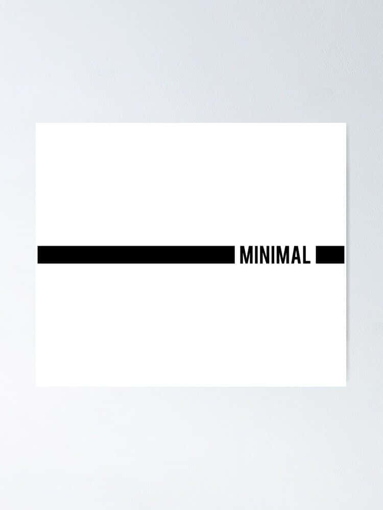 Minimalist Typography 桌布 壁紙 — 一張清晰的白色海報，在樸素的淺灰色牆壁上，以粗體黑色文字顯示「minimal」一詞，兩側有粗黑色條紋。