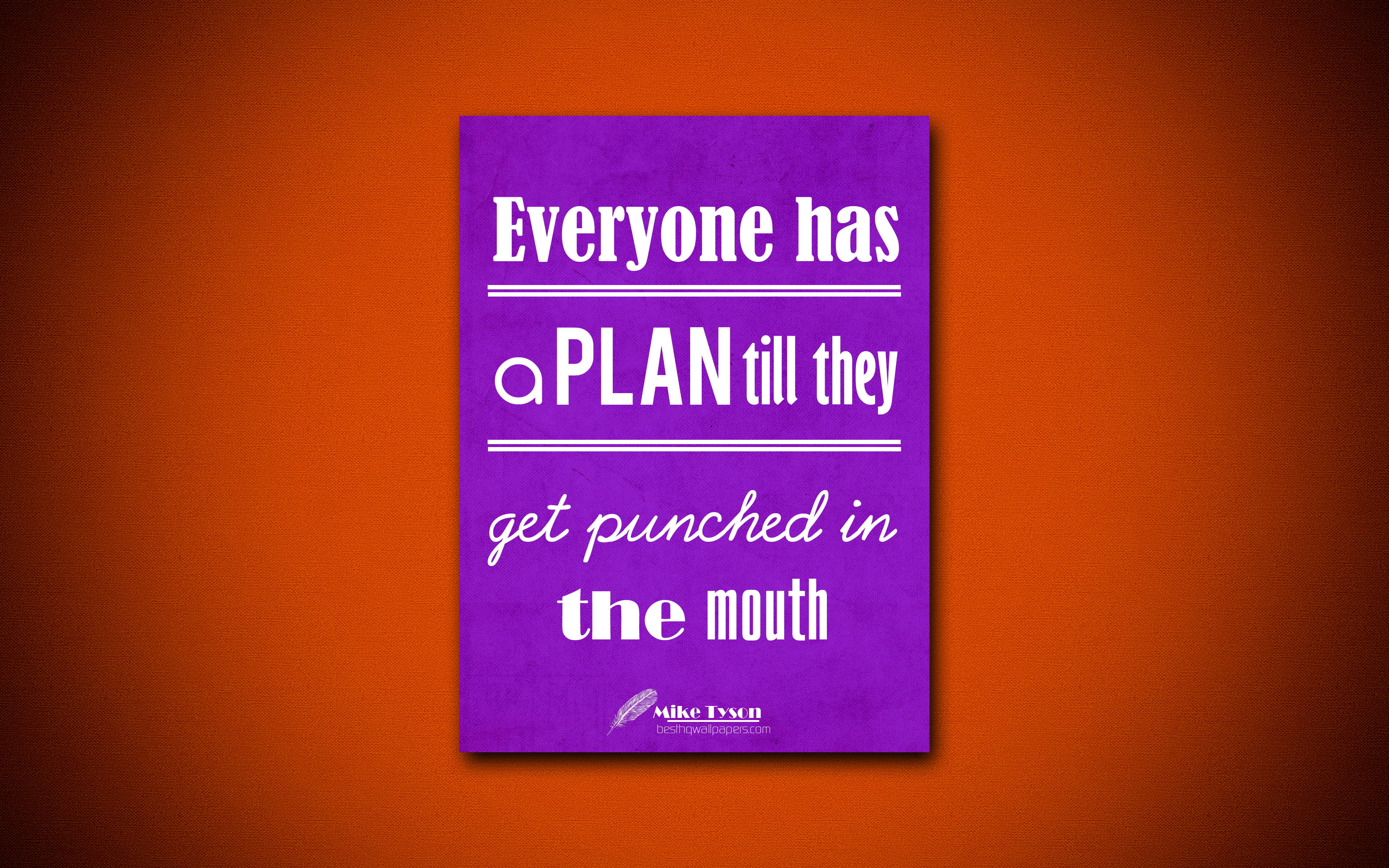 麥克·泰森 桌布 壁紙 — 一張紫色勵志名言海報，白色文字寫著「Everyone has a PLAN till they get punched in the mouth」，背景為帶紋理的橙色。