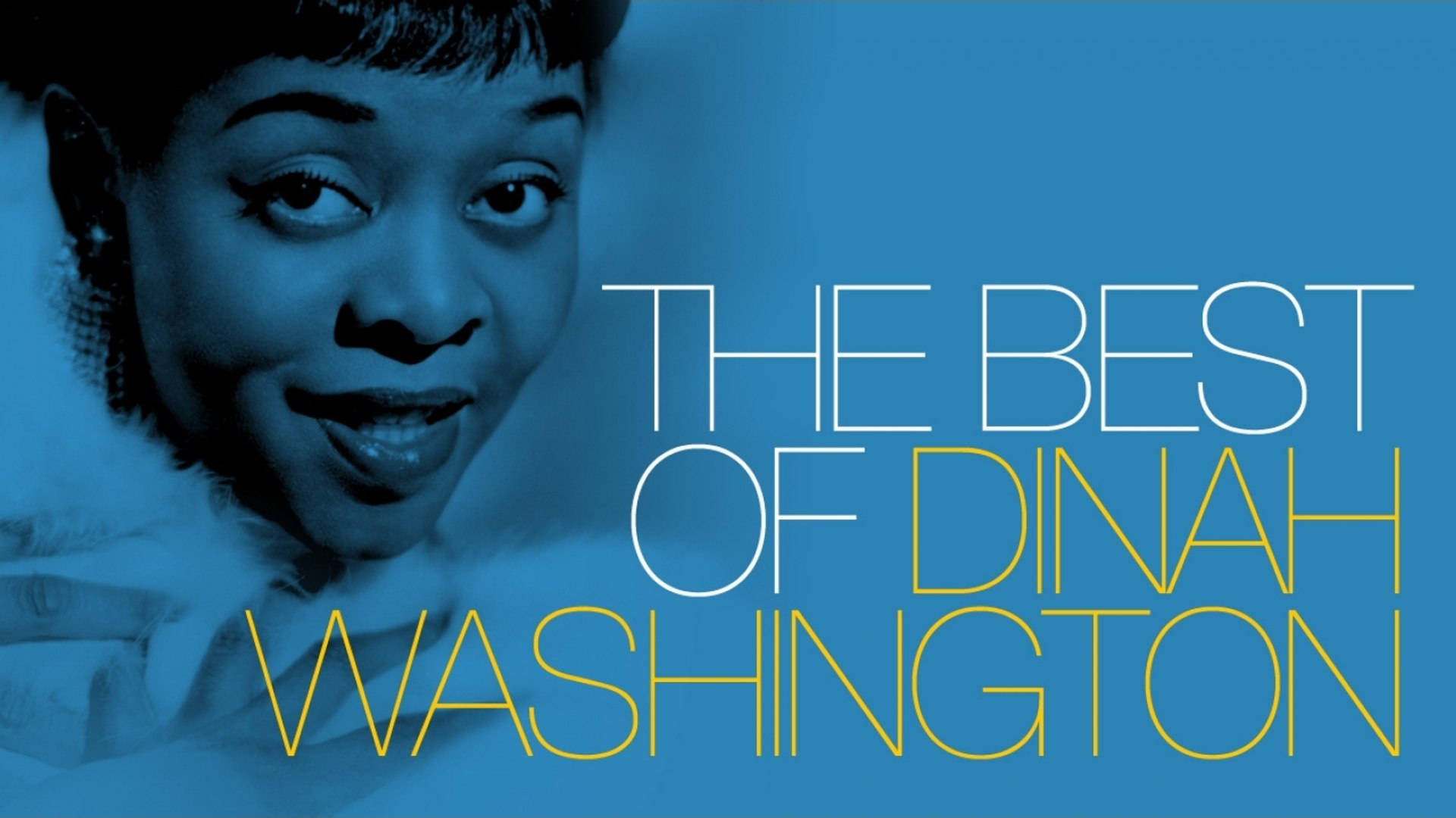 Legend 桌布 壁紙 — 一張藍色調的 Dinah Washington 微笑肖像，上面覆蓋著粗體白色和黃色文字 'THE BEST OF DINAH WASHINGTON'。