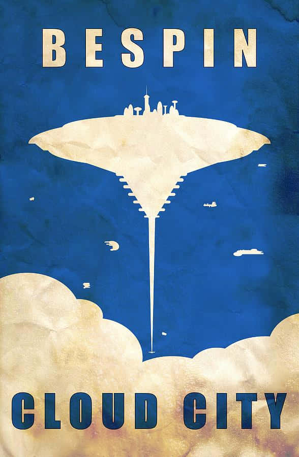 Bespin 桌布 壁紙 — 一張風格化的海報，描繪貝斯平的雲城漂浮在雲層之上，背景是深藍色的天空，帶有文字標籤。