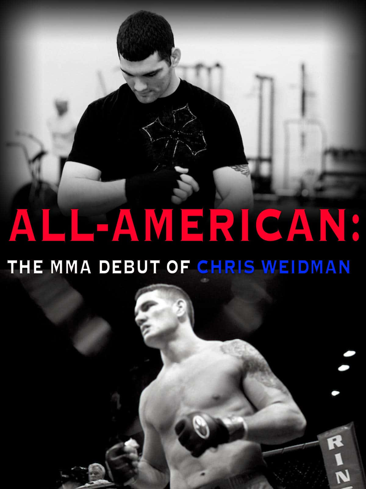 MMA 桌布 壁紙 — 一張黑白海報，展示兩張 MMA 拳手 Chris Weidman 穿著訓練和比賽裝備的圖片，並帶有粗體紅色和藍色文字疊加。