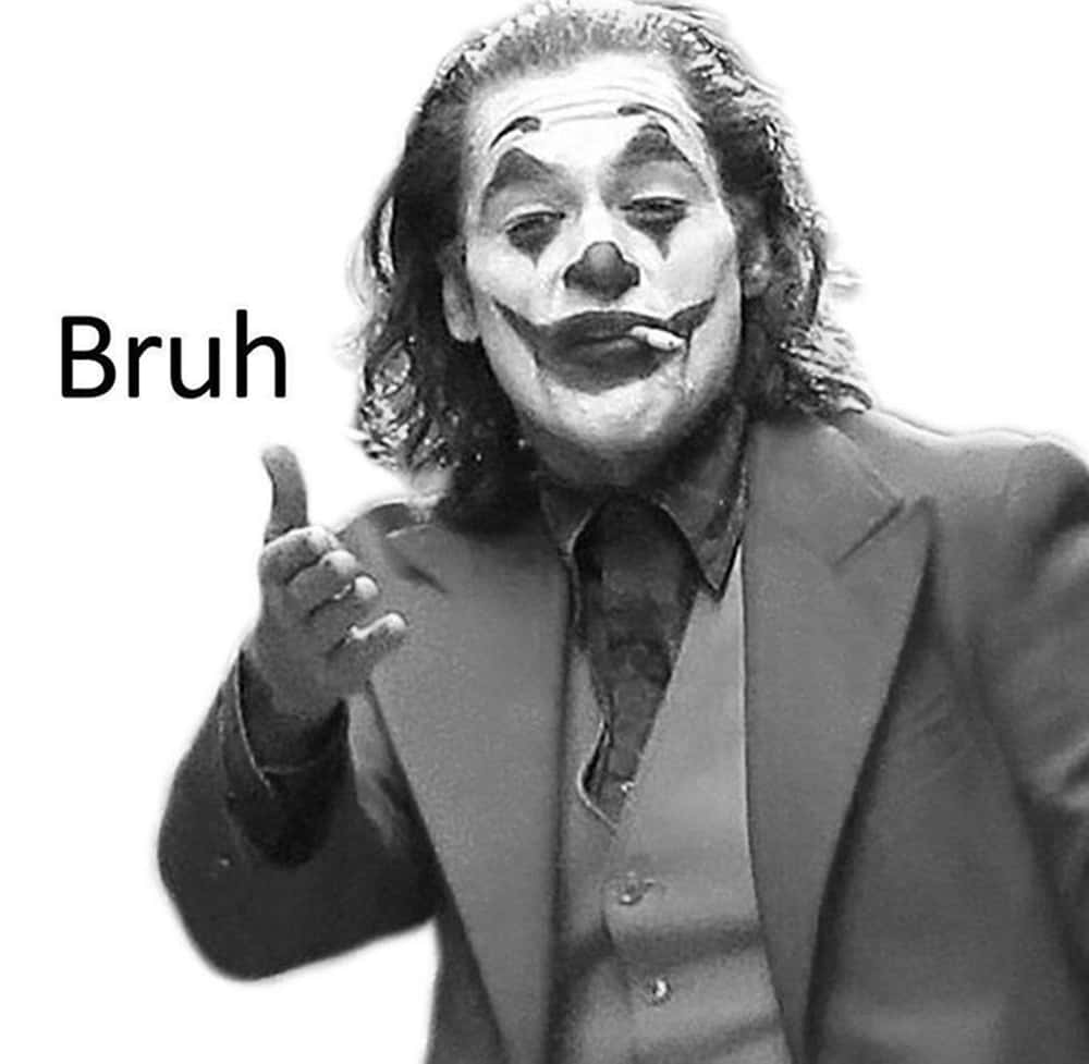 meme 桌布 壁紙 — 一張黑白迷因，小丑豎起大拇指，帶有「Bruh」文字疊加。