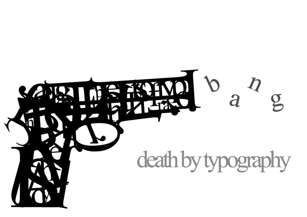 Black And White Typography 桌布 壁紙 — 一把風格化的黑色槍枝，完全由纏繞的字體構成，帶有「bang」字樣飛出，下方寫著「death by typography」。