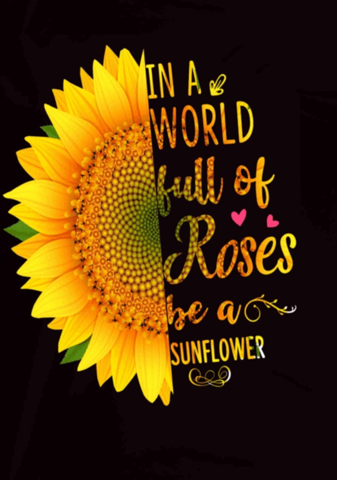 Sunflower Quotes 桌布 壁紙 — 一朵充滿活力的向日葵，金色花瓣和精細的花心在黑色背景上形成對比，並帶有鼓舞人心的語句「在一個充滿玫瑰的世界裡，做一朵向日葵」，以華麗的黃色字體呈現。