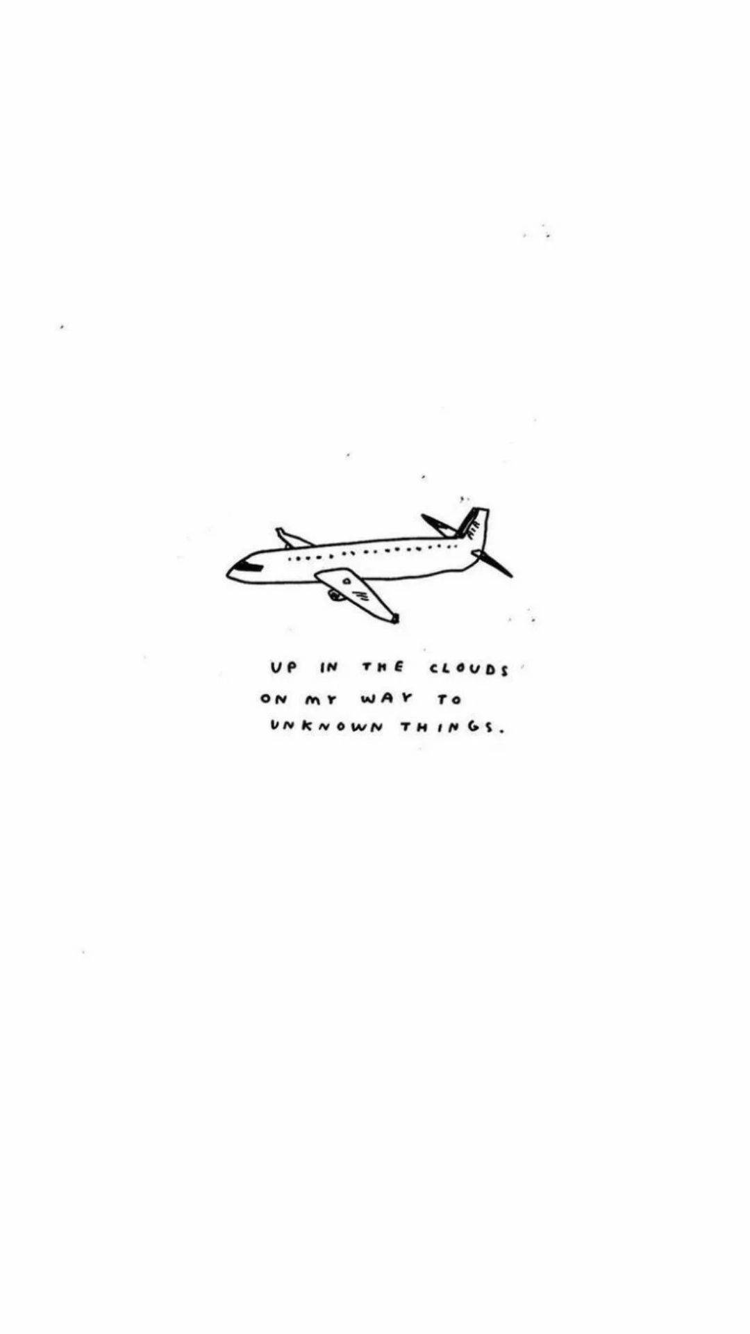 美學白 桌布 壁紙 — 一架飛機的極簡黑色線條畫，下方文字寫著『在雲端之上，前往未知的事物』。
