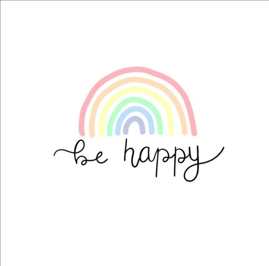 Happy Mood 桌布 壁紙 — 一條歡樂的粉彩彩虹拱起在手寫短語 be happy 之上，背景為潔白底色。