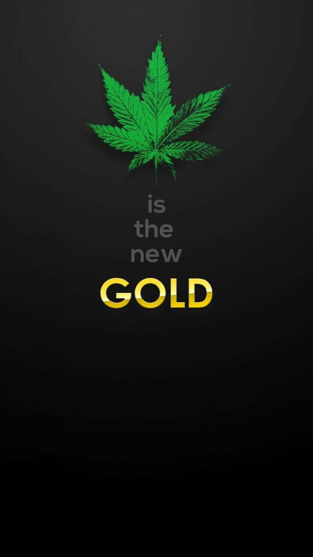 大麻 桌布 壁紙 — 一片充滿活力的綠色大麻葉漂浮在粗體文字上方，文字宣示「is the new GOLD」，背景為純黑色。