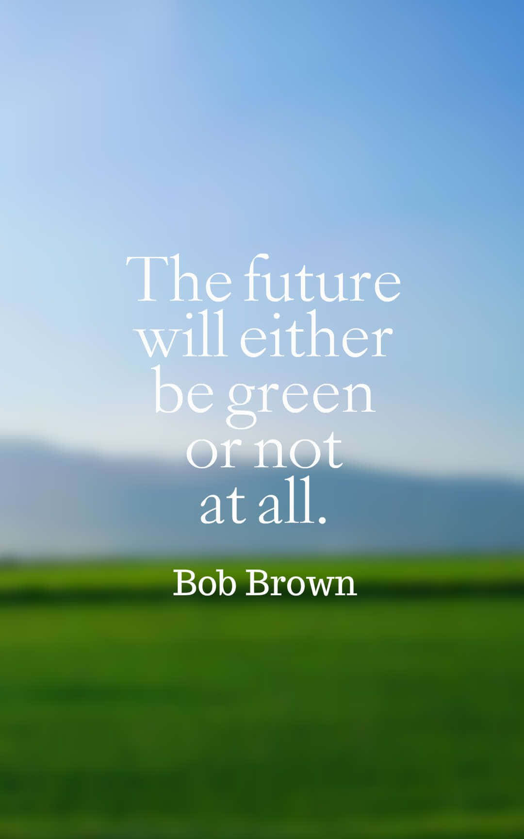 Inspirational Quotes 桌布 壁紙 — 一片寧靜的綠色田野在清澈的藍天下延伸，上面覆蓋著白色文字的勵志名言。