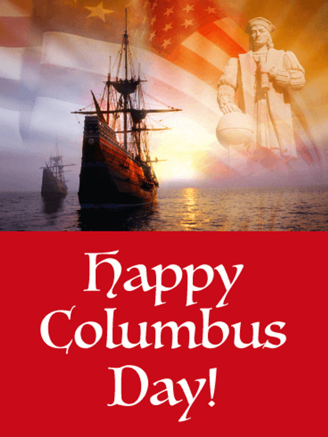 Columbus Day 桌布 壁紙 — 一艘歷史帆船在平靜的水面上航行，背景是閃耀的日落、克里斯托弗·哥倫布雕像和美國國旗。