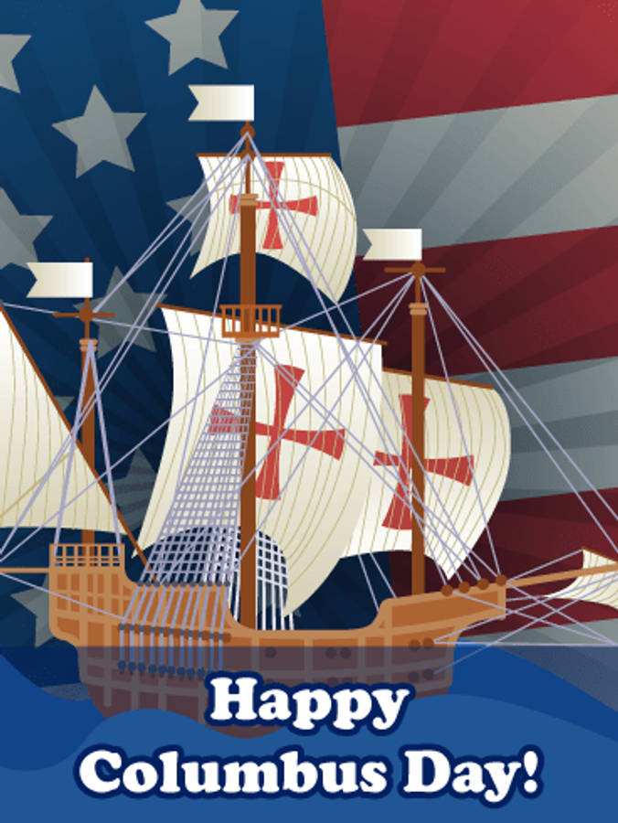 Columbus Day 桌布 壁紙 — 一艘風格化的復古帆船，白色帆上有紅色十字，在藍色水面上滑行，背景是鮮明美國國旗和慶祝文字。