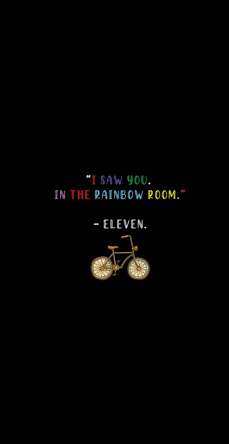 Stranger Things Aesthetic 桌布 壁紙 — 一輛帶有發光車輪的復古自行車，位於黑色背景上 Eleven 的彩色引言下方。
