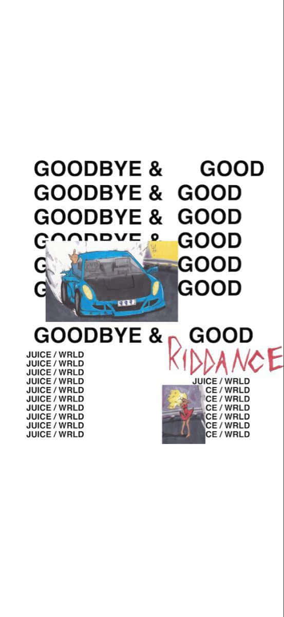 Goodbye And Good Riddance 桌布 壁紙 — 一輛藍色賽車帶有火焰引擎蓋，位於重複的「GOODBYE & GOOD」文字下方，兩側是一張穿紅衣的女人的小圖像和紅色字體的「RIDDANCE」。