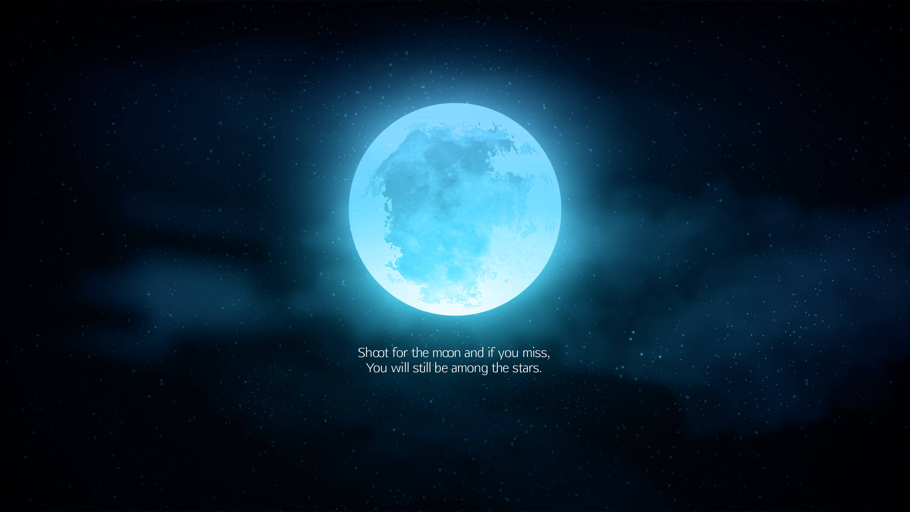moon quotes 桌布 壁紙 — 一輪明亮的藍色月亮透過縷縷雲層在繁星點點的夜空中閃耀，下方有鼓舞人心的文字。