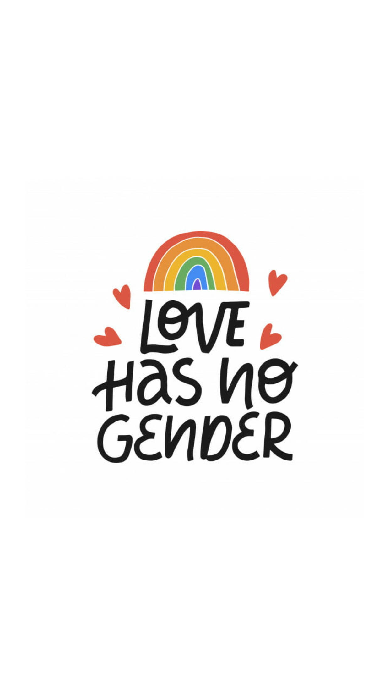 語錄 桌布 壁紙 — 一道色彩繽紛的彩虹拱起在粗體文字「LOVE HAS NO GENDER」上方，周圍是紅色愛心，背景為潔白。