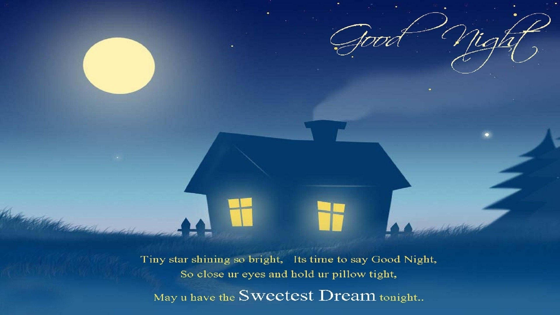 dreams 桌布 壁紙 — 一間舒適的房子在明亮的月亮下，窗戶發光，夢幻的夜空中帶有「晚安」訊息。