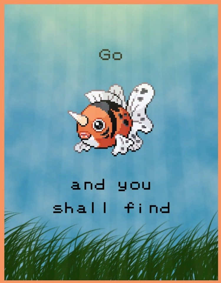 Pokemon Posters 桌布 壁紙 — 一隻像素化的橙色魚，帶有白色翅膀，在藍天下飛過綠草，上面寫著「去吧，你會找到的」。