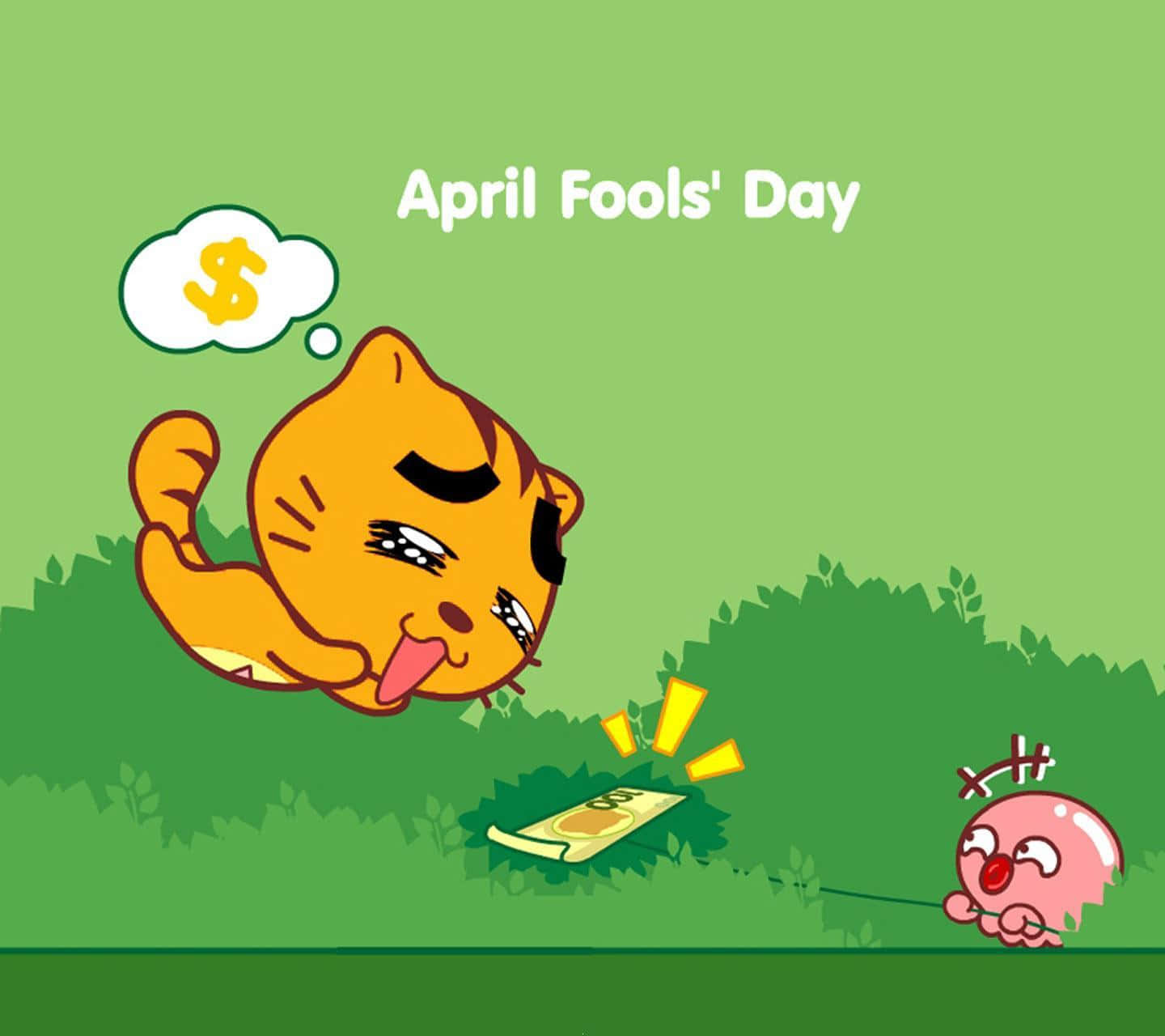 April Fools 桌布 壁紙 — 一隻卡通橙色貓咪，帶有美元符號的對話氣泡，笑著，而一個粉紅色生物從草地上拉出一張鈔票。
