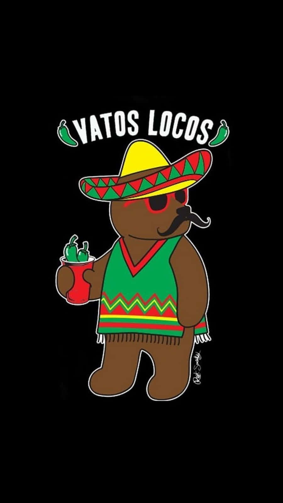 Funny Mexican 桌布 壁紙 — 一隻卡通熊戴著色彩繽紛的墨西哥寬邊帽和披肩，在「Vatos Locos」文字下拿著一杯墨西哥辣椒。