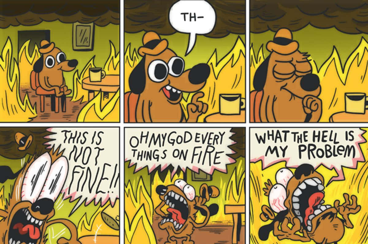 This Is Fine 桌布 壁紙 — 一隻卡通狗在房子著火時驚慌失措，對著火焰恐懼地尖叫。