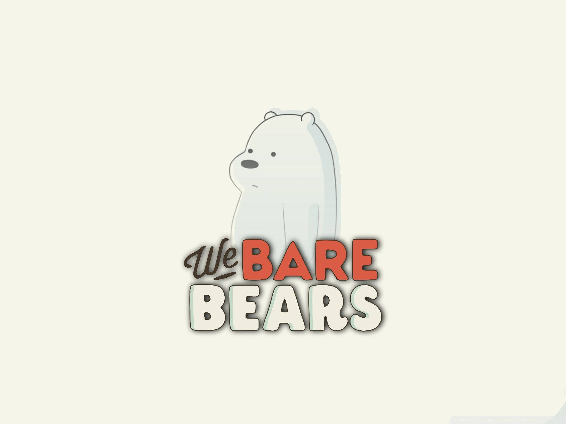 熊熊遇見你 桌布 壁紙 — 一隻卡通白熊站在風格化文字 'We Bare Bears' 後面，背景為淡奶油色。