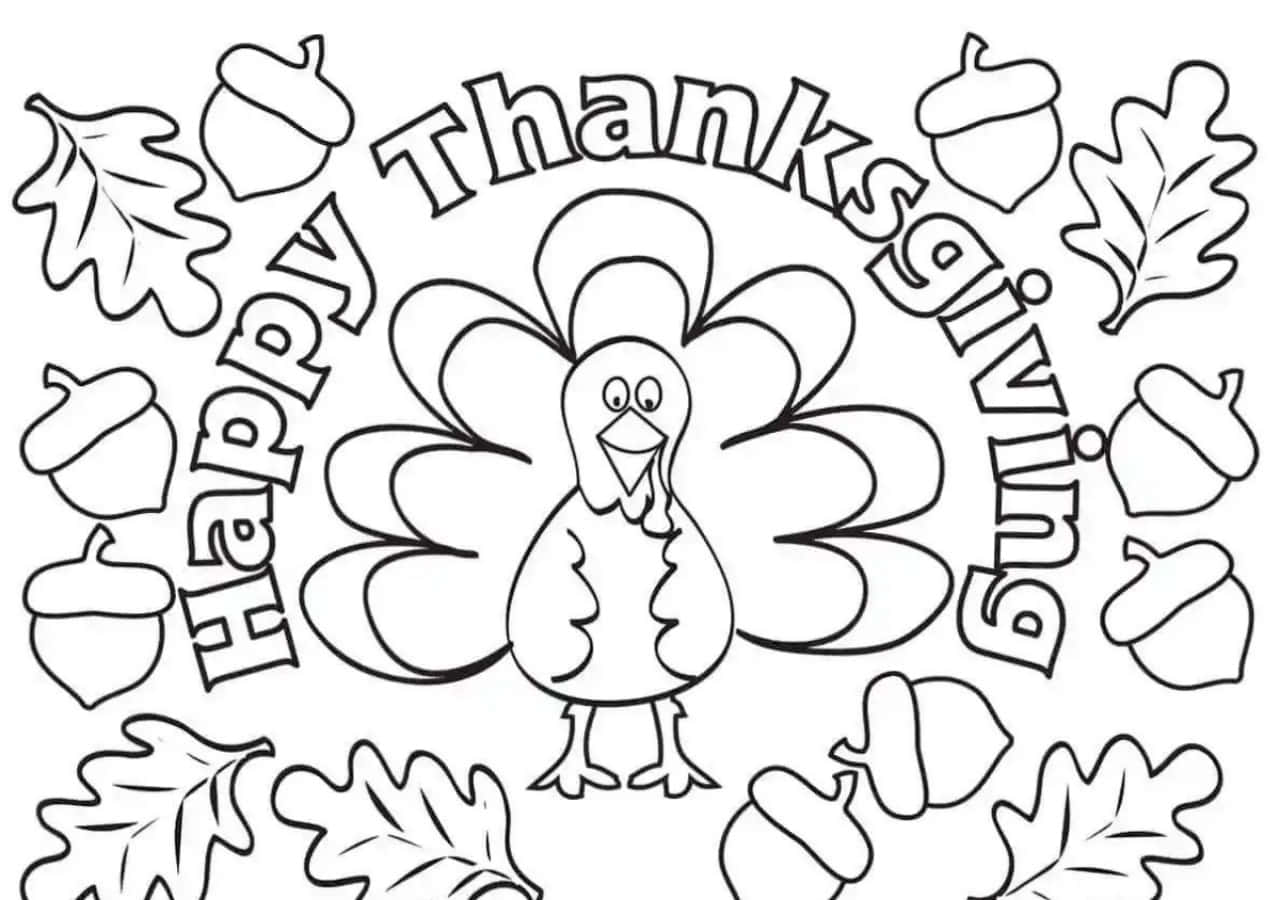 Turkey Coloring 桌布 壁紙 — 一隻快樂的火雞被橡實和橡樹葉圍繞，帶有 'Happy Thanksgiving' 文字，黑白著色頁風格。