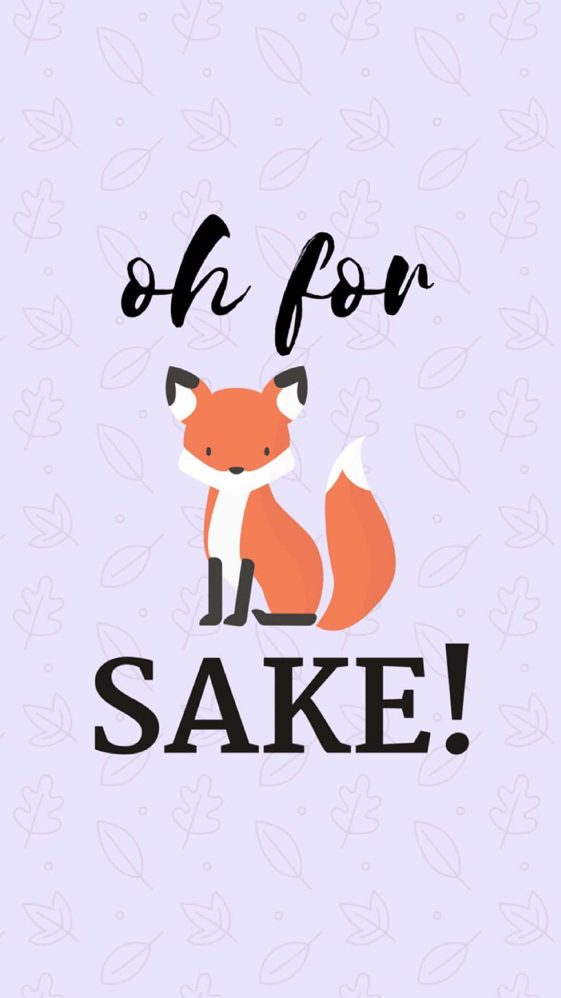 Kawaii Fox 桌布 壁紙 — 一隻戴著圍巾的可愛卡通狐狸坐在薰衣草背景上，帶有葉子圖案，下方有「oh for sake」字句。
